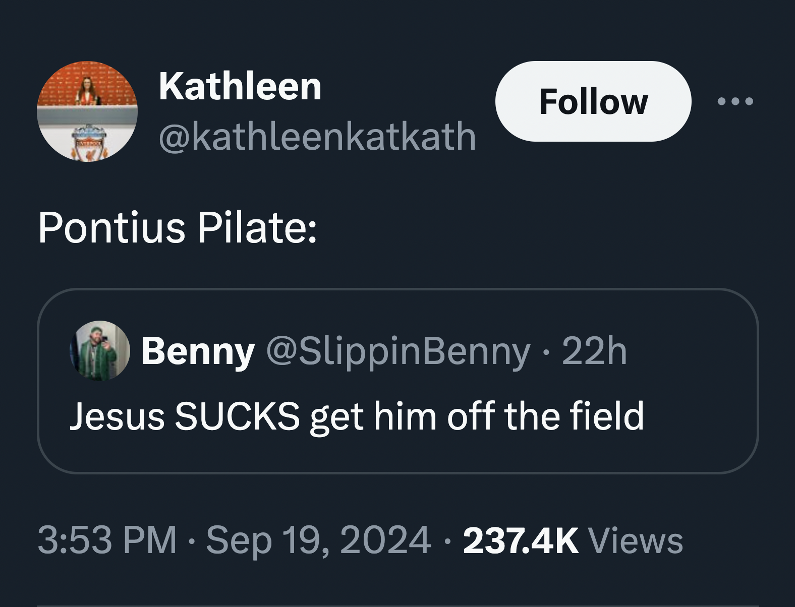 screenshot - Kathleen Pontius Pilate Benny 22h Jesus Sucks get him off the field Views